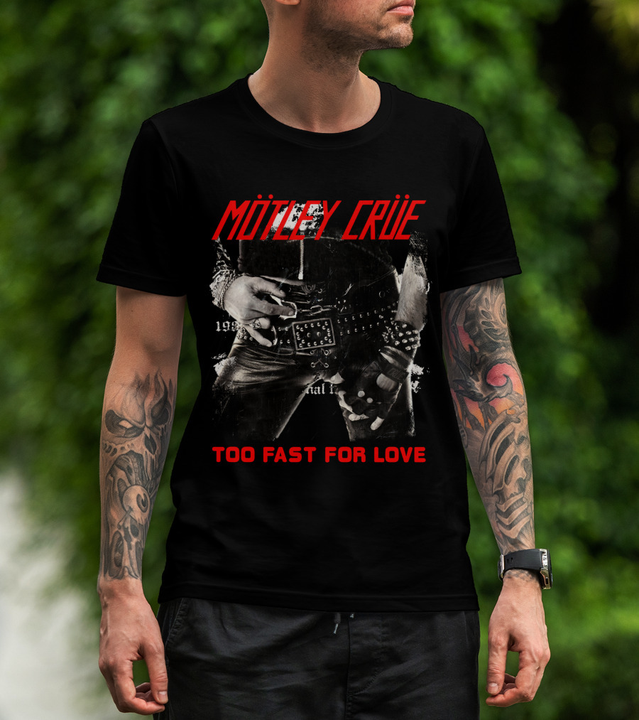 Mötley Crüe Too Fast For Love 1981 Album Cover T-Shirt