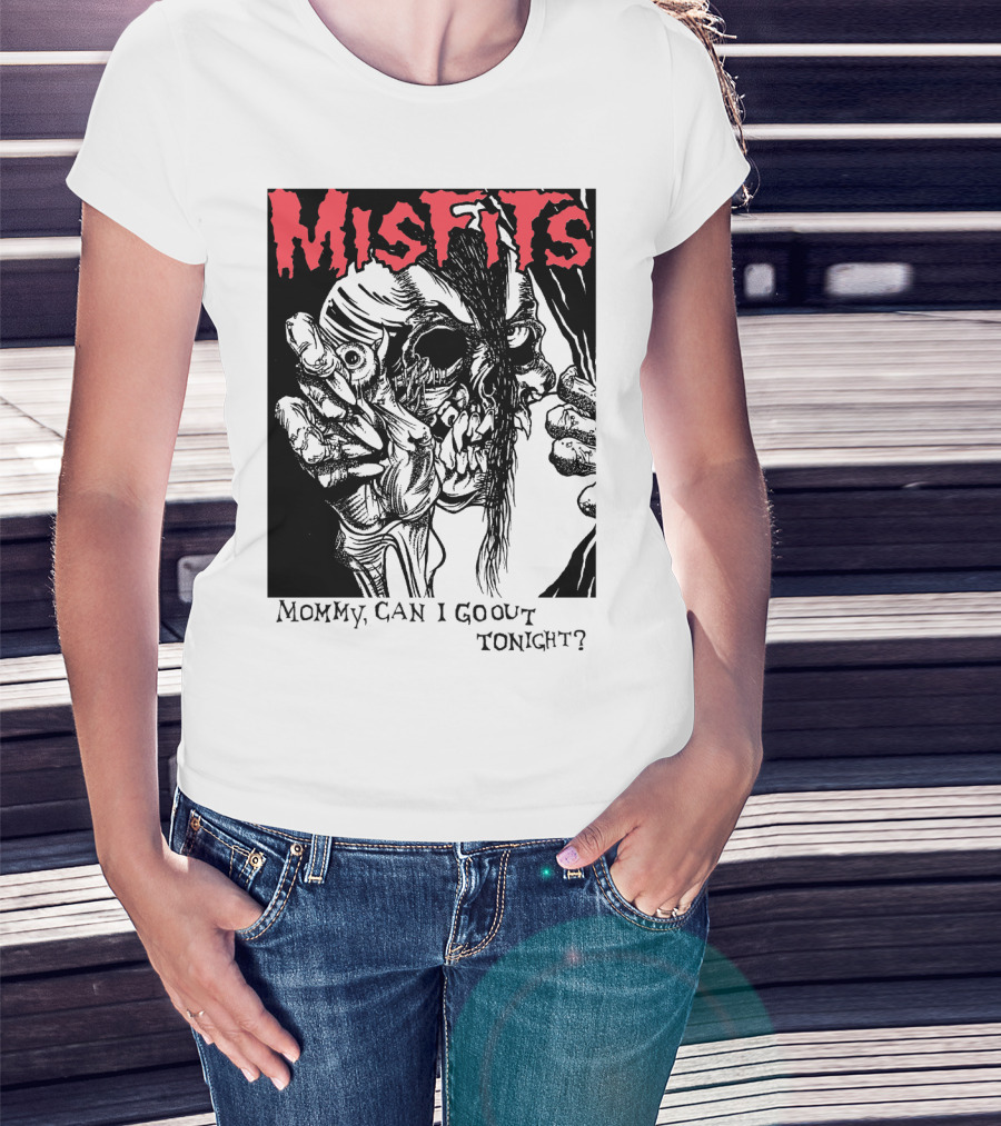Misfits Mommy Can I Go Out Tonight? T-Shirt