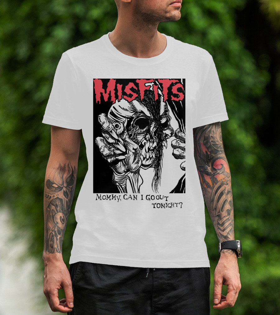 Misfits Mommy Can I Go Out Tonight? T-Shirt