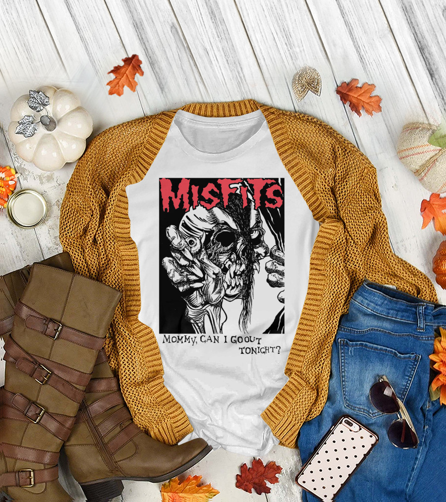 Misfits Mommy Can I Go Out Tonight? T-Shirt