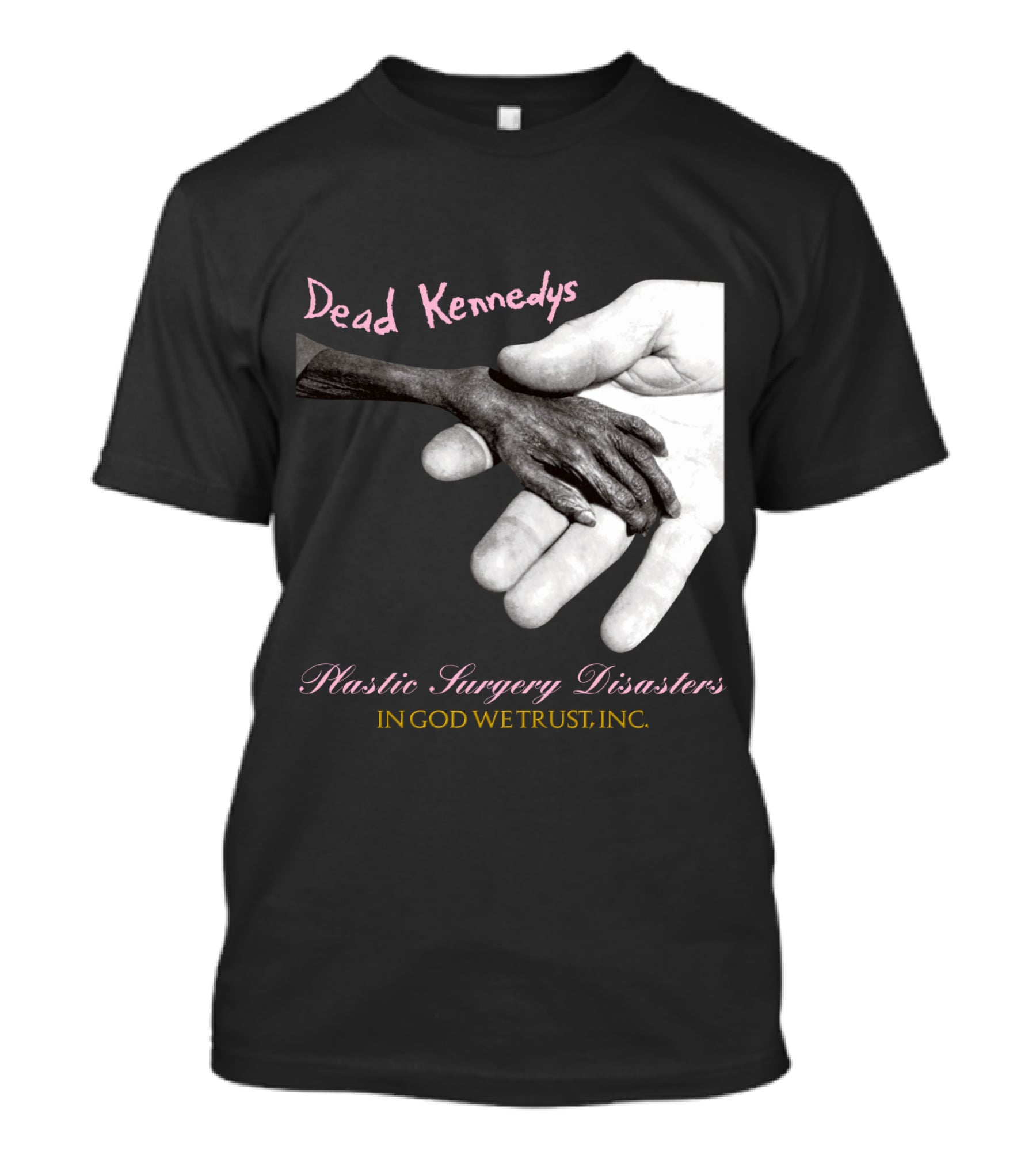 Dead Kennedys Plastic Surgery Disasters In God We Trust Inc T-Shirt