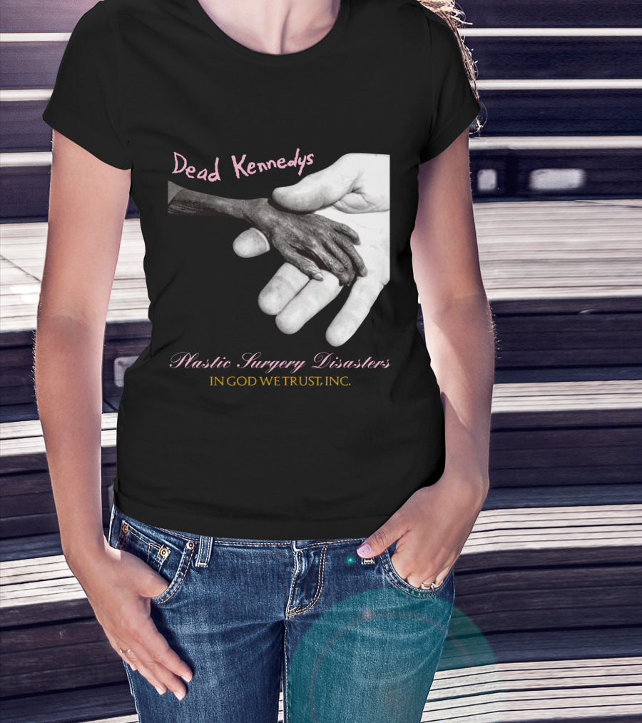 Dead Kennedys Plastic Surgery Disasters In God We Trust Inc T-Shirt