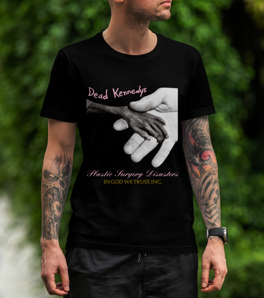 Dead Kennedys Plastic Surgery Disasters In God We Trust Inc T-Shirt
