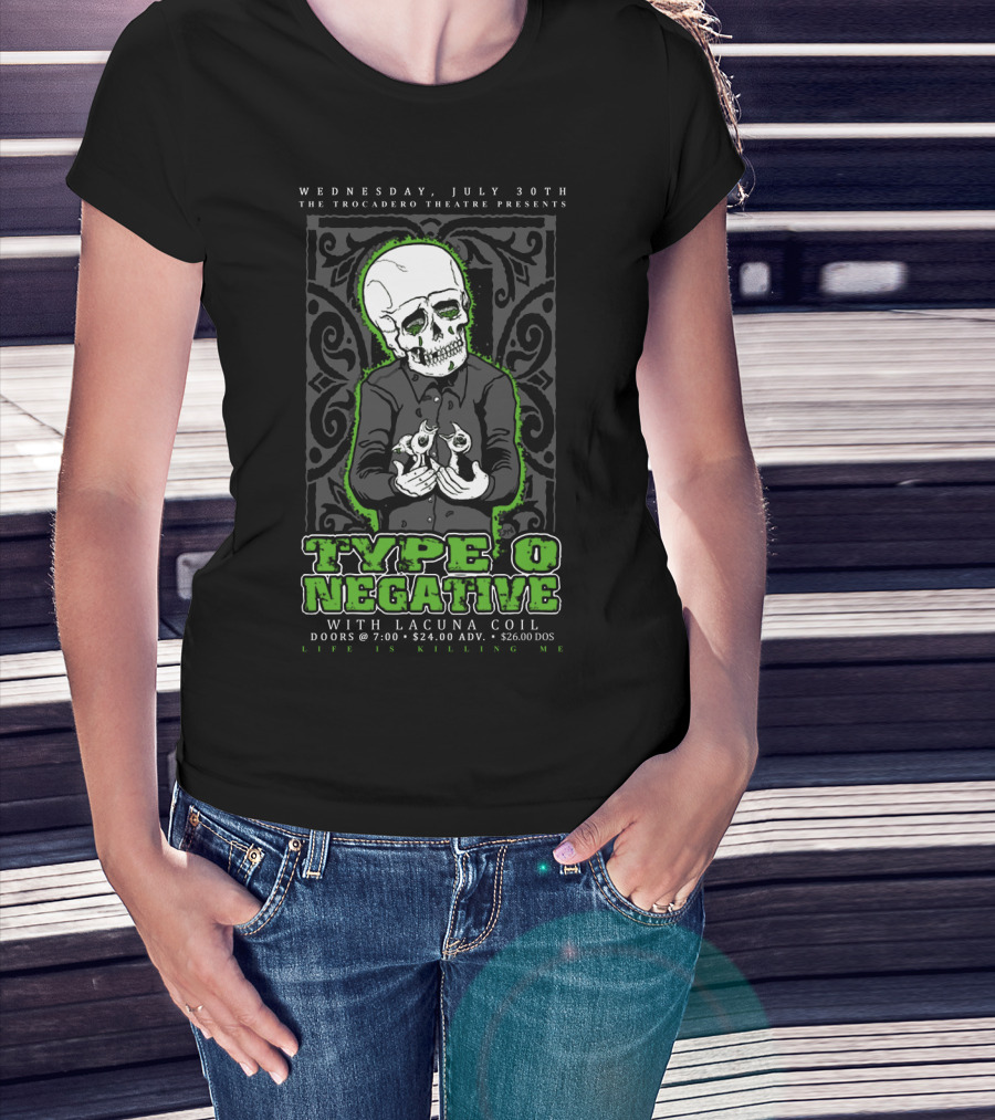 Type O Negative Life Is Killing Me The Trocadero Theatre With Lacuna Coil July 30Th T-Shirt