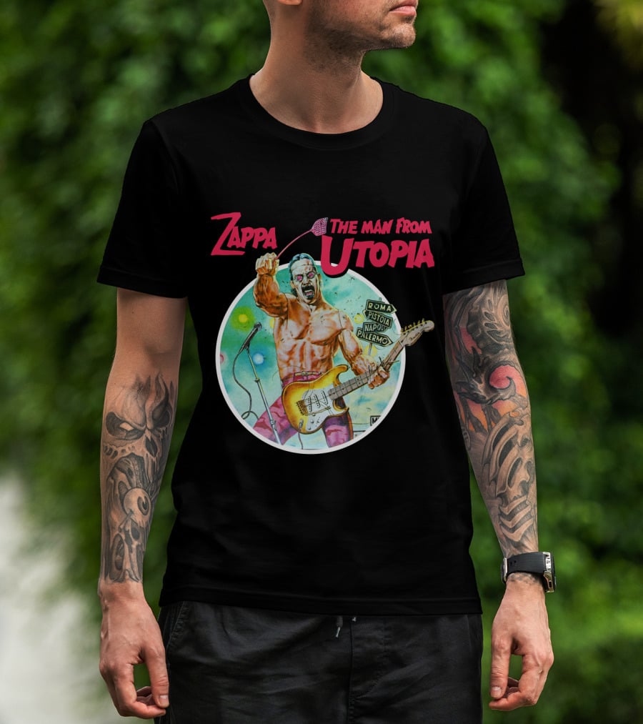 Zappa The Man From Utopia Roma Pistoia Napoli Palermo T-Shirt