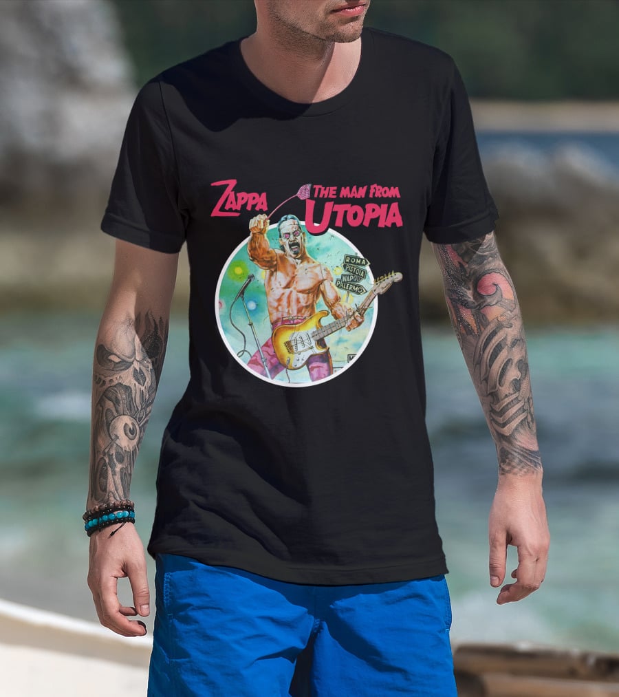Zappa The Man From Utopia Roma Pistoia Napoli Palermo T-Shirt