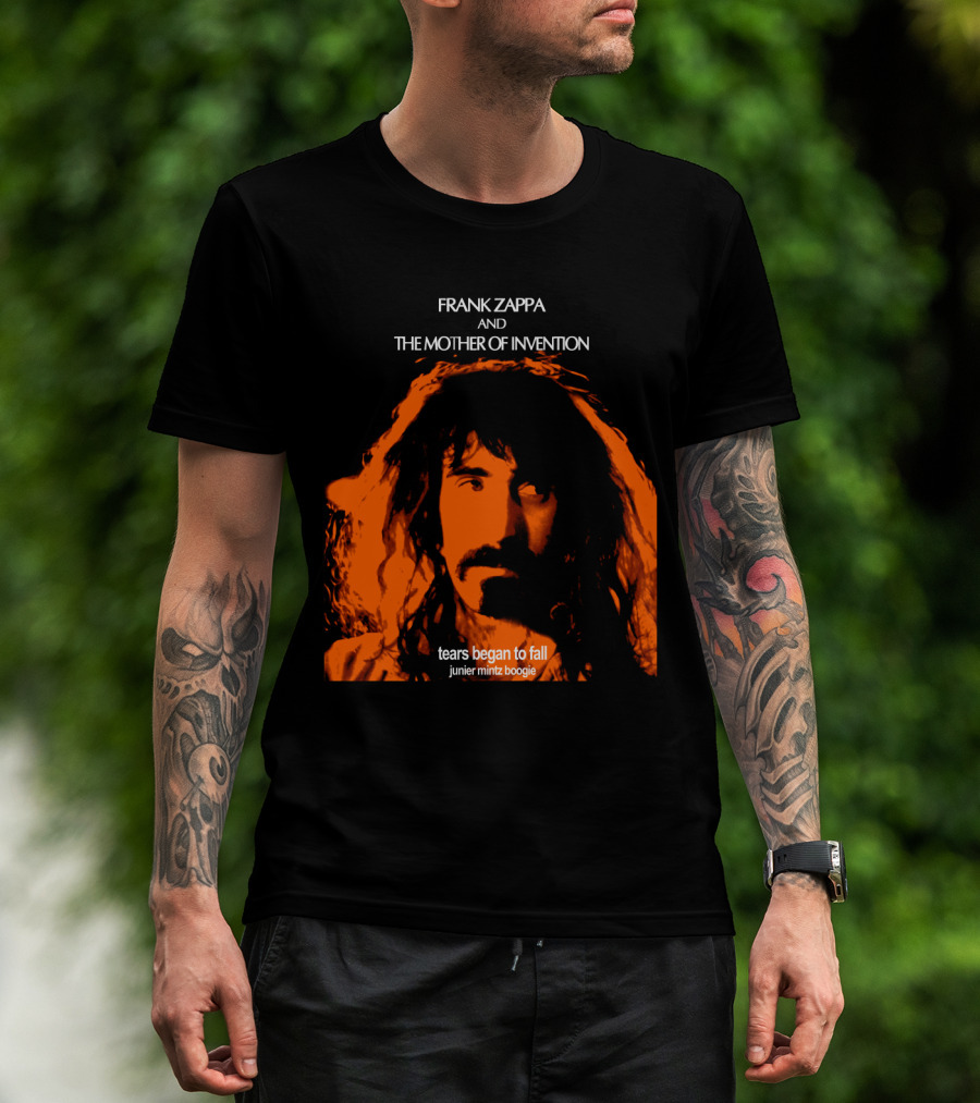 Frank Zappa And The Mother Of Invention Tears Began To Fall Junier Mintz Boogie T-Shirt