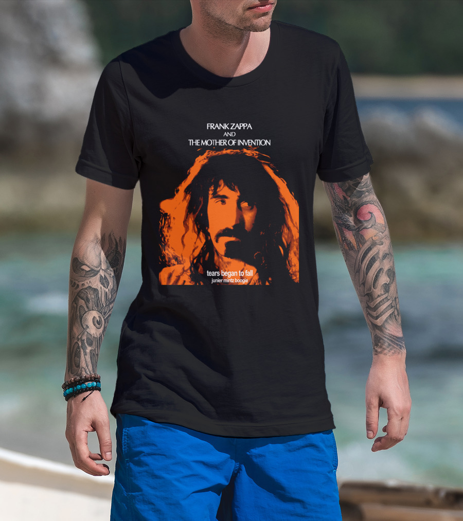 Frank Zappa And The Mother Of Invention Tears Began To Fall Junier Mintz Boogie T-Shirt