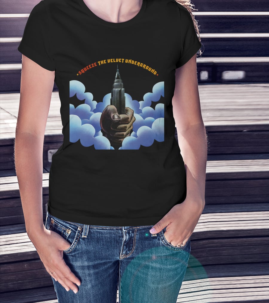Squeeze The Velvet Underground Clouds And Hand With Skyscraper T-Shirt