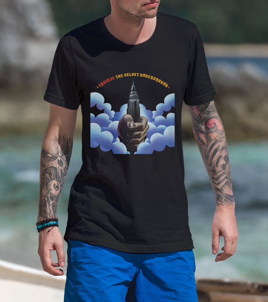 Squeeze The Velvet Underground Clouds And Hand With Skyscraper T-Shirt