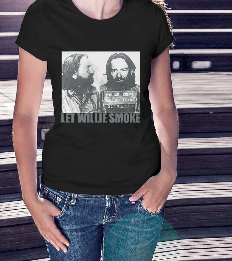 Let Willie Smoke Police Dept Dallas Texas 131119 5.27.74 T-Shirt