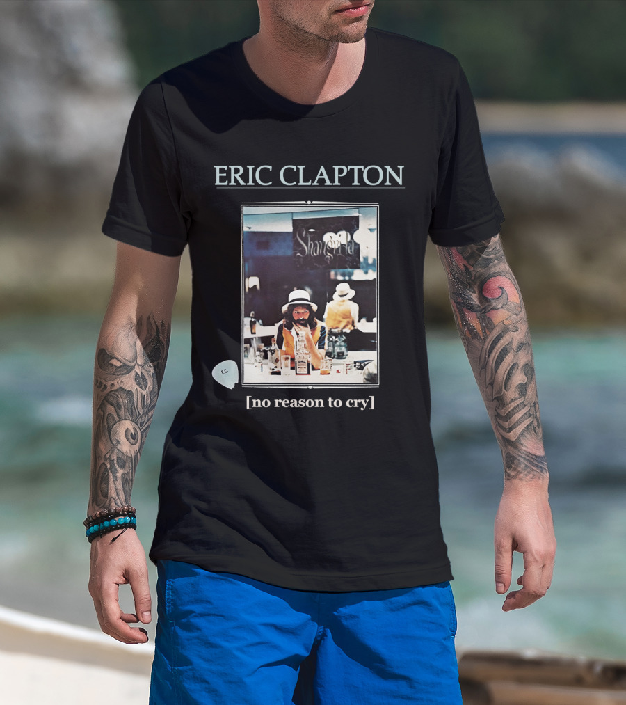 Eric Clapton No Reason To Cry Shangri-La Ec T-Shirt