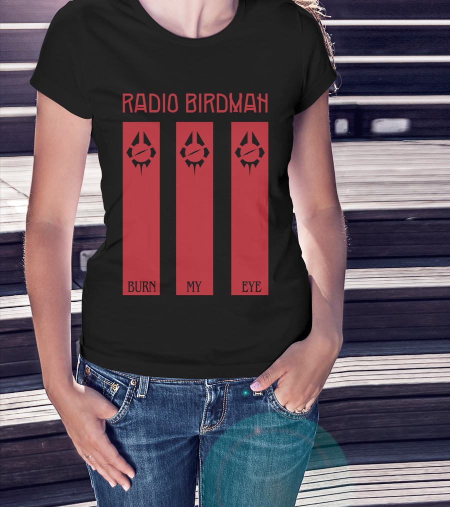 Radio Birdman Burn My Eye T-Shirt