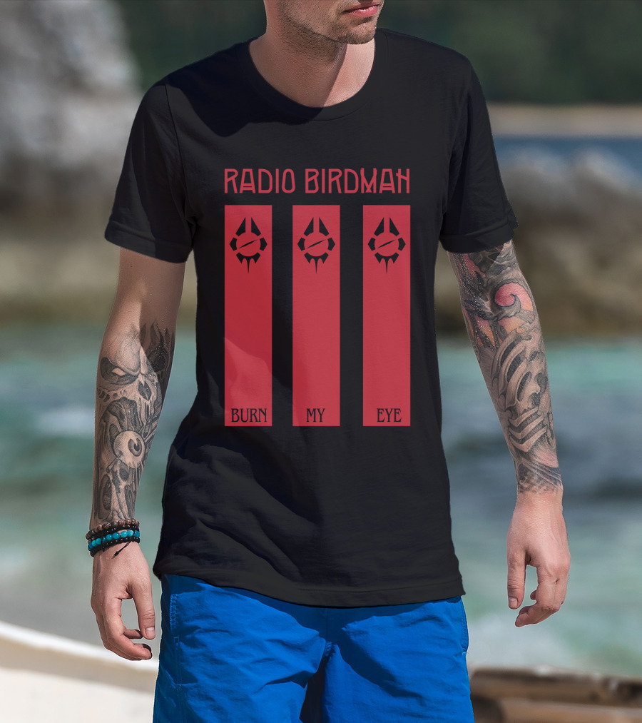 Radio Birdman Burn My Eye T-Shirt