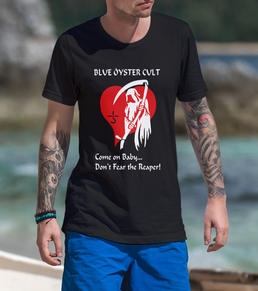 Blue Öyster Cult Come On Baby Don't Fear The Reaper T-Shirt