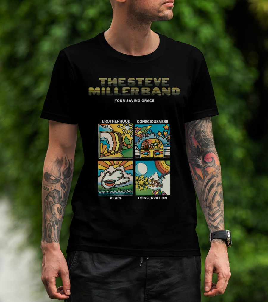 The Steve Miller Band Your Saving Grace Brotherhood Consciousness Peace Conservation T-Shirt