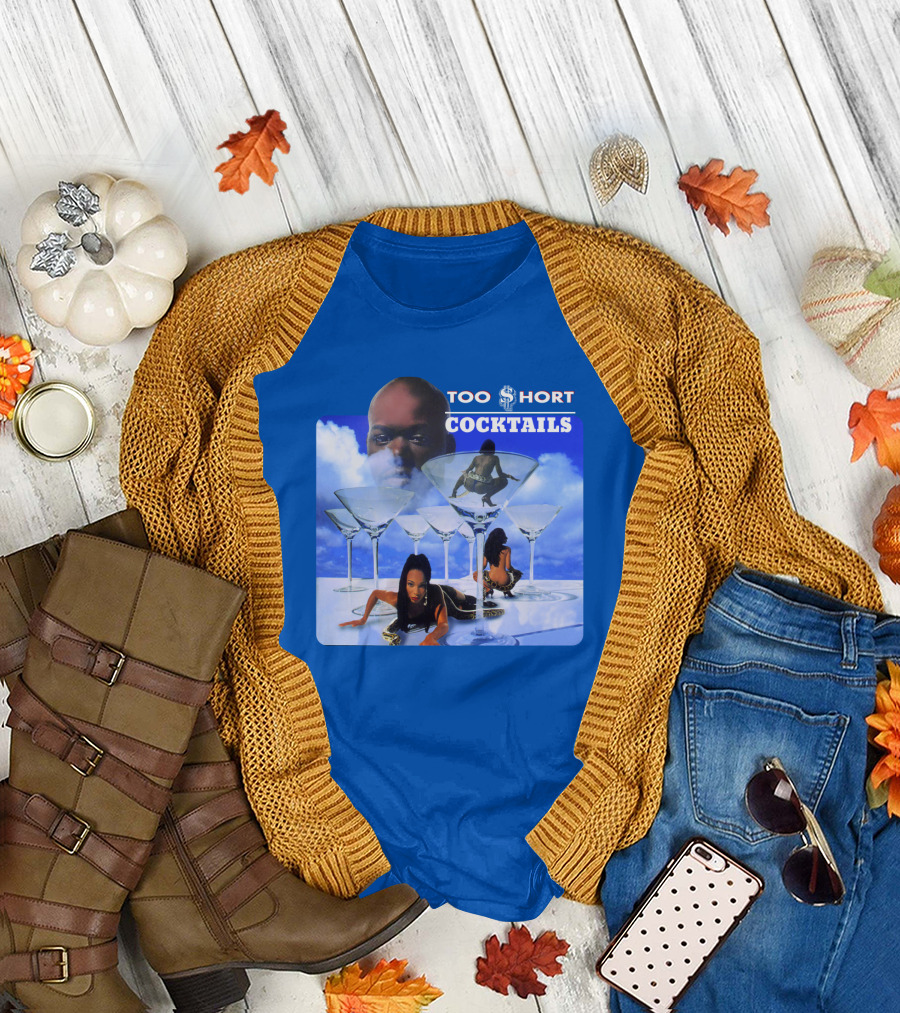 Too $Hort Cocktails T-Shirt