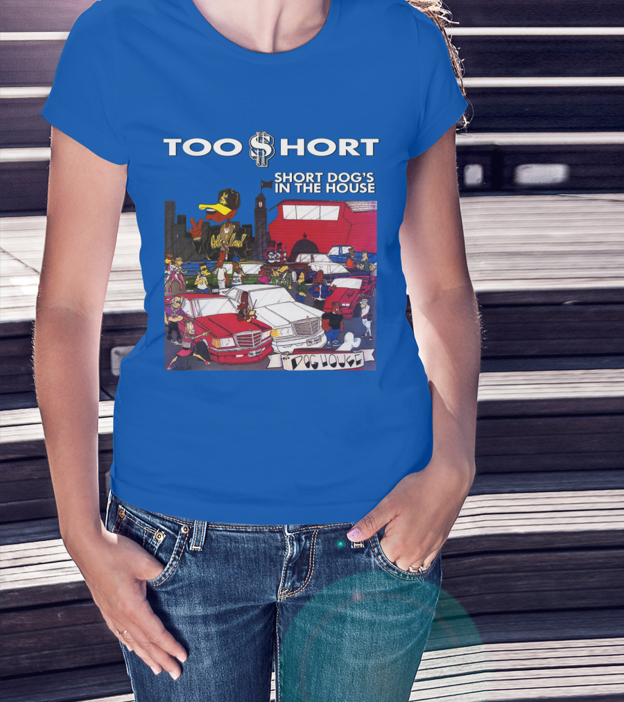 Too Short Short Dog's In The House Doghouse T-Shirt