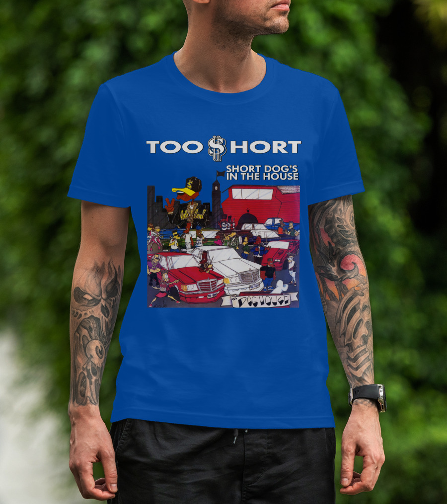 Too Short Short Dog's In The House Doghouse T-Shirt