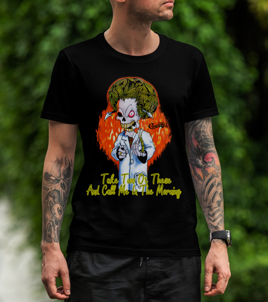 Cypress Hill Take Two Of These And Call Me In The Morning T-Shirt
