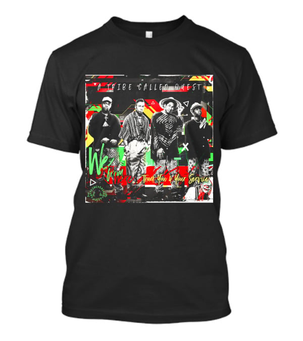 A Tribe Called Quest We Got It From Here Thank You 4 Your Service T-Shirt