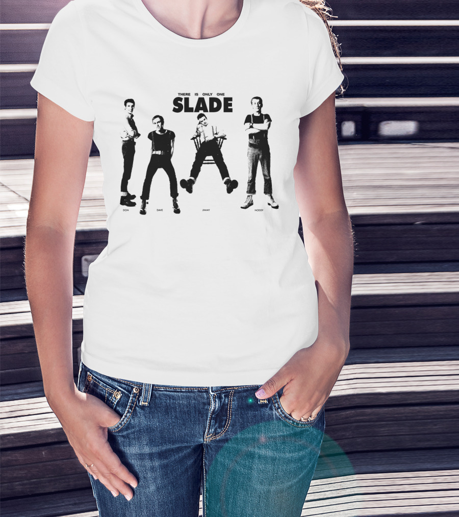 There Is Only One Slade Don Dave Jimmy Noddy T-Shirt