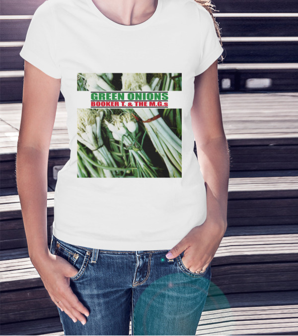 Green Onions Booker T. And The M.G.'s Album Cover With Green Onions Image T-Shirt