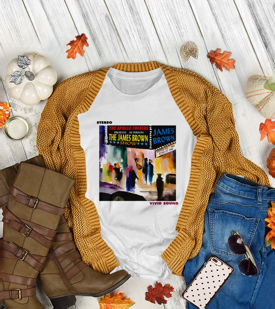 Stereo The Apollo Theatre Presents In Person The James Brown Show Vivid Sound James Brown Voted No 1 R&B Star of 1962 T-Shirt