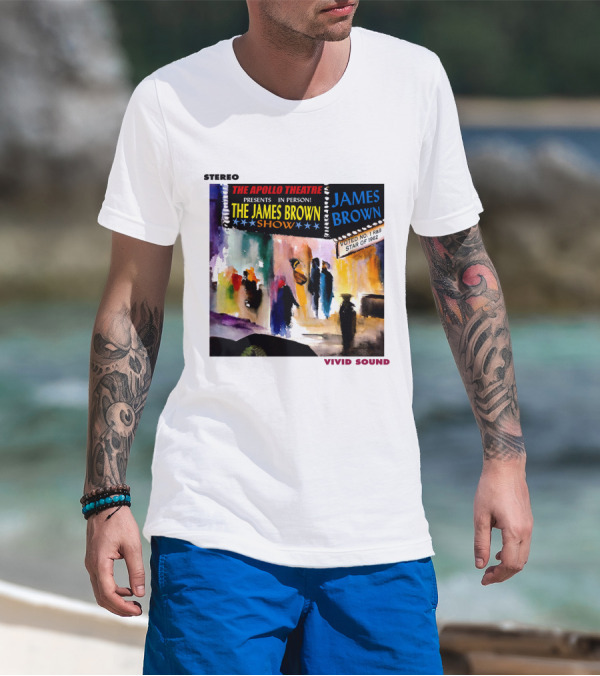 Stereo The Apollo Theatre Presents In Person The James Brown Show Vivid Sound James Brown Voted No 1 R&B Star Of 1962 T-Shirt