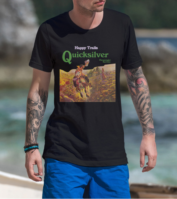Happy Trails Quicksilver Messenger Service Cowboy Scene T-Shirt