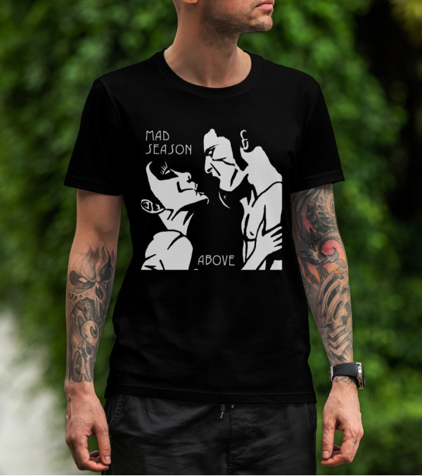 Mad Season Above T-Shirt