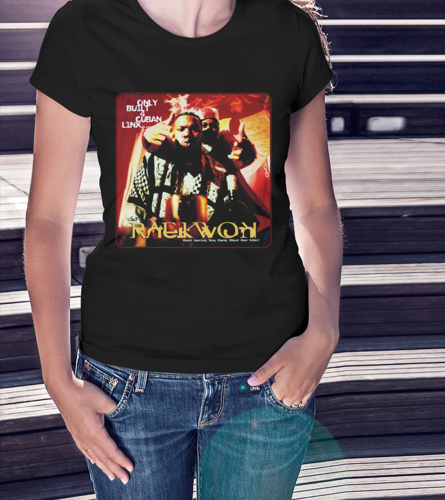 Raekwon Only Built 4 Cuban Linx 1995 Chef Guest Starring Tony Starks Ghost Face Killer T-Shirt