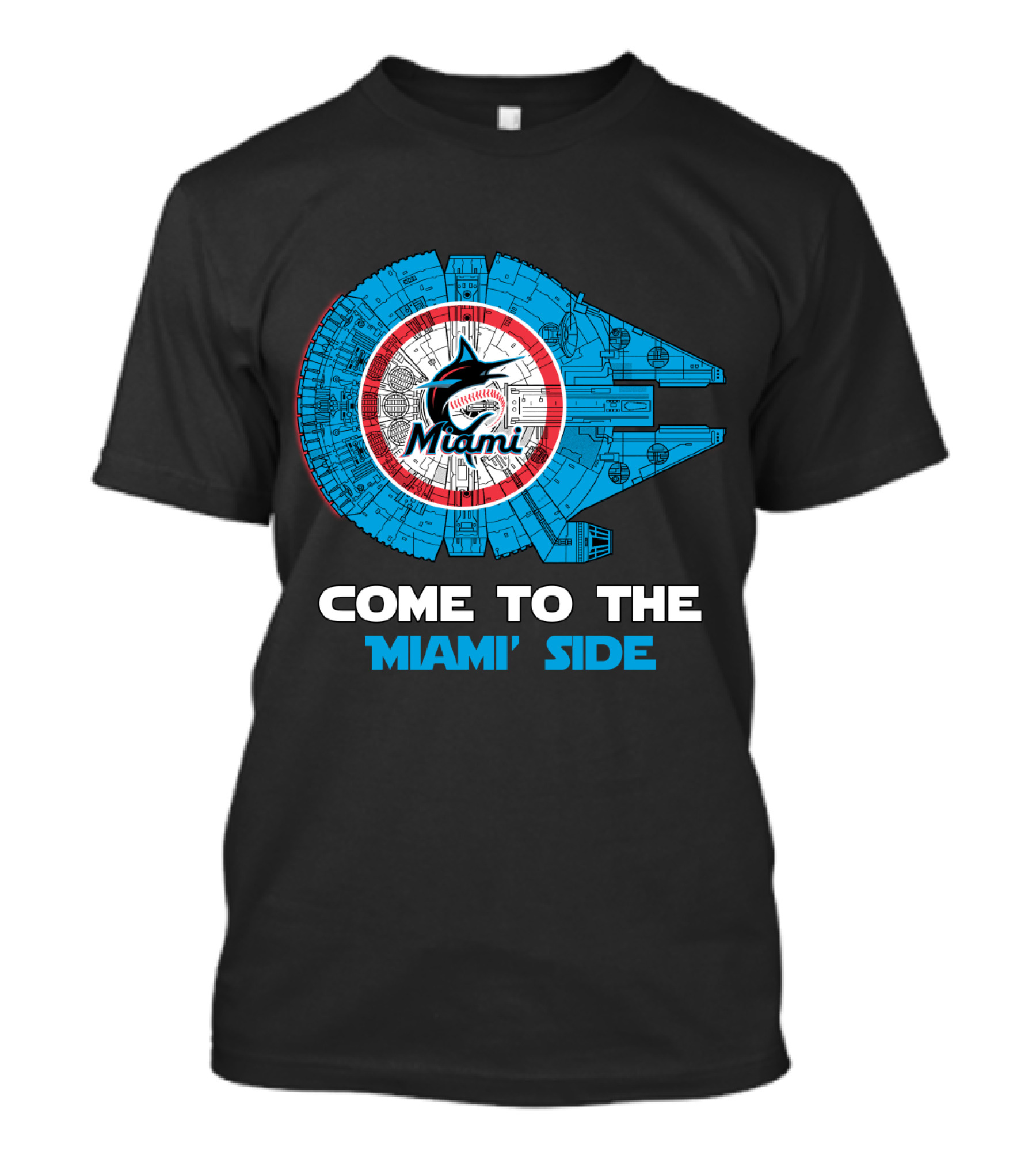 COME TO THE MIAMI SIDE MIAMI MARLINS MILLENNIUM FALCON MLB T-Shirt