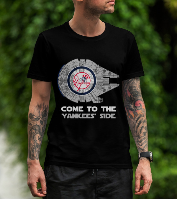 Come To The Yankees' Side New York Yankees Millennium Falcon MLB T-Shirt