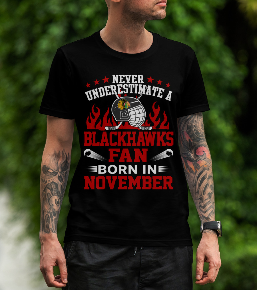 Never Underestimate A Blackhawks Fan Born In November Hockey Helmet Flames Stars T-Shirt