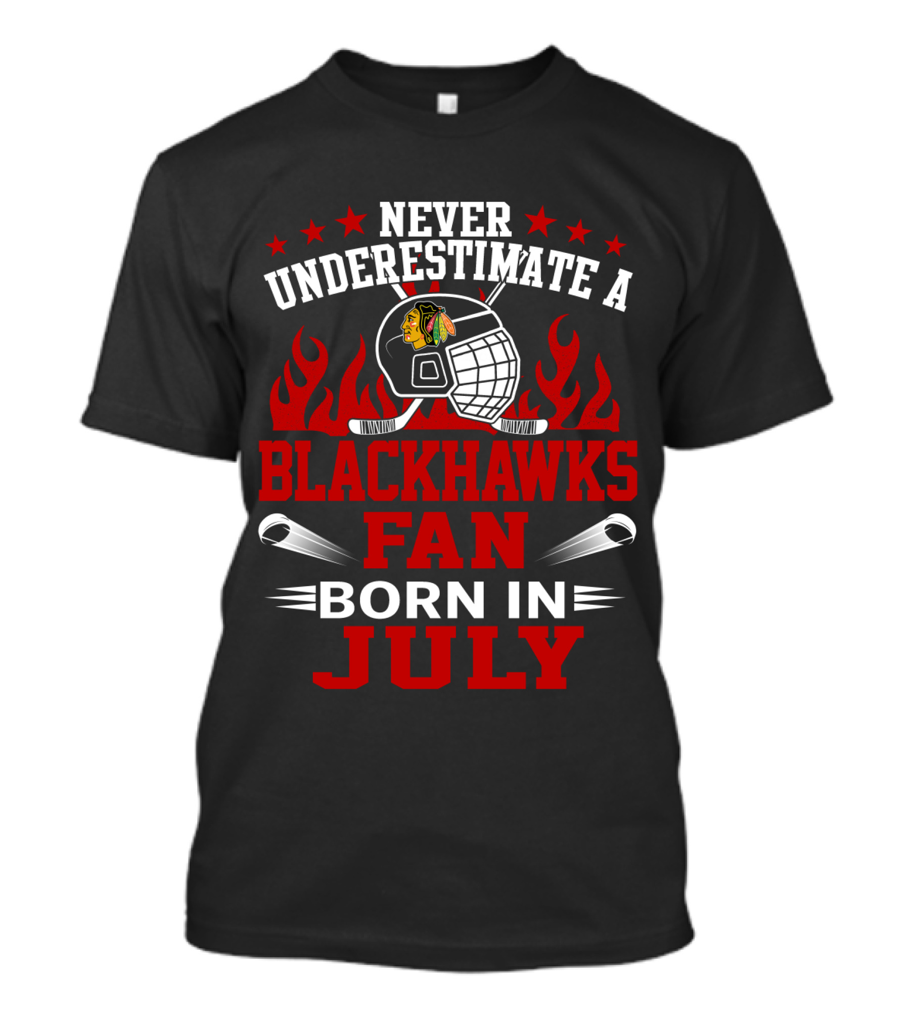 Never Underestimate A Blackhawks Fan Born In July T-Shirt