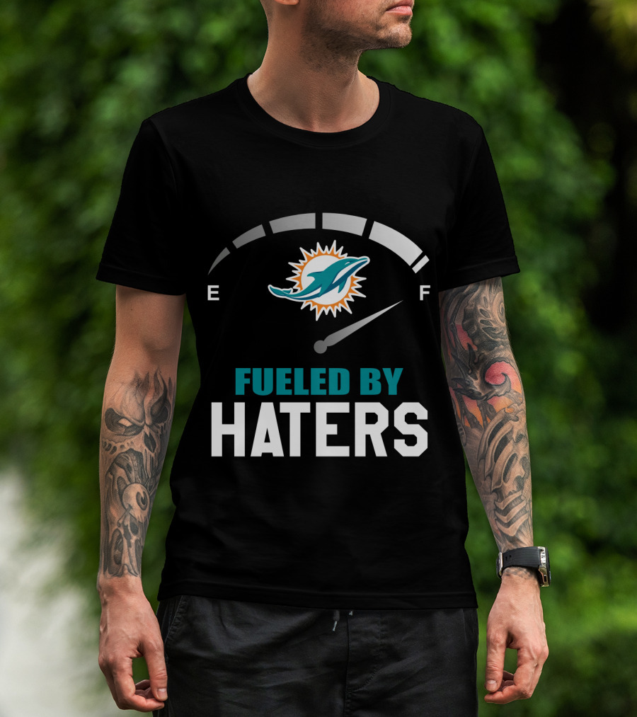 Miami Dolphins Fueled By Haters Fuel Gauge T-Shirt