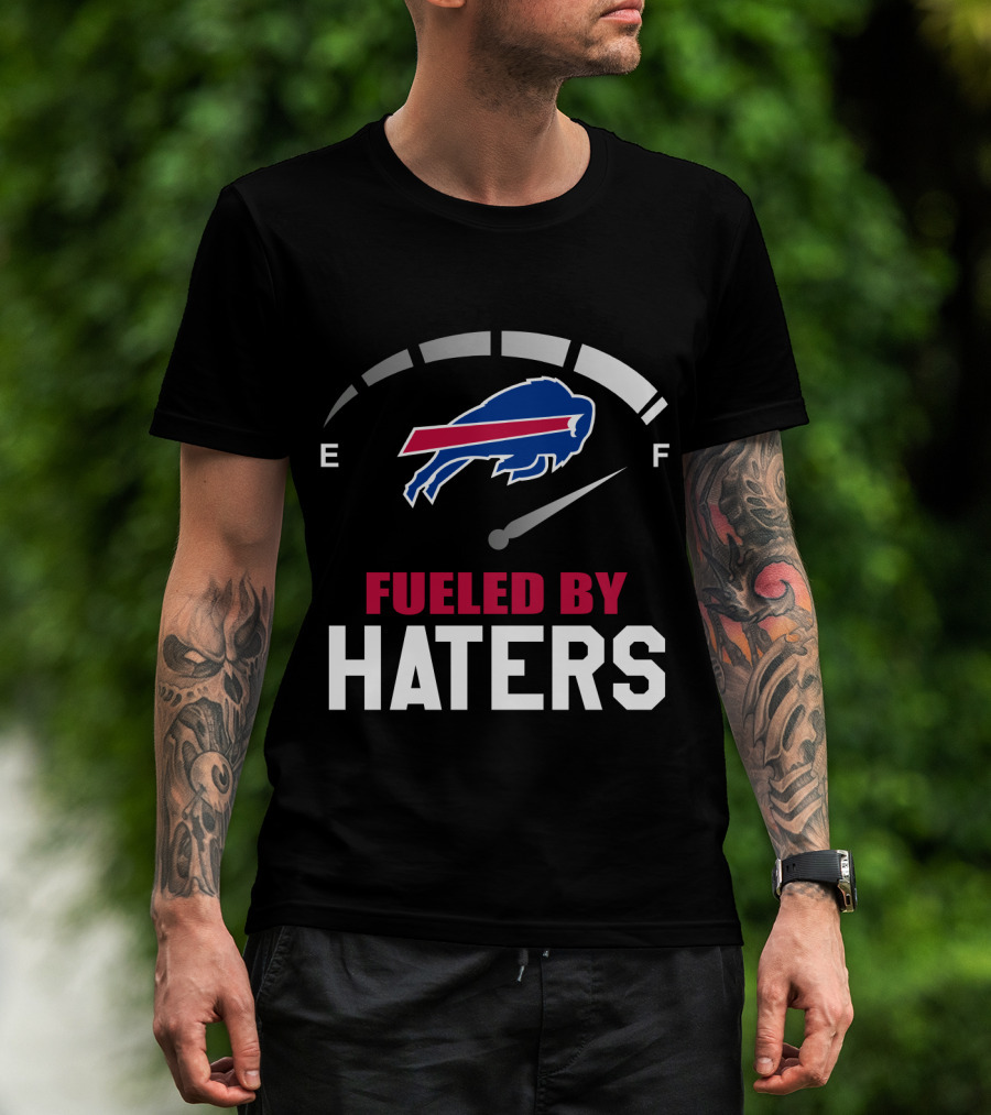 Buffalo Bills Fueled By Haters Fuel Gauge T-Shirt