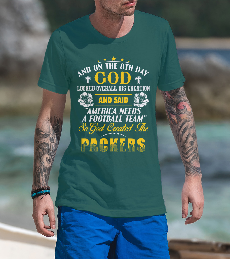 God Created The Packers Football Team Sacred Creation Theme T-Shirt