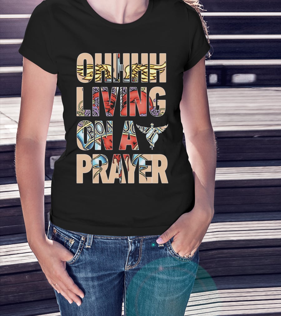Oh Living On A Prayer Bjv T-Shirt