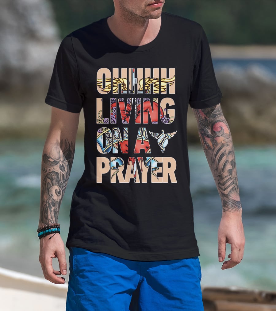 Oh Living On A Prayer Bjv T-Shirt