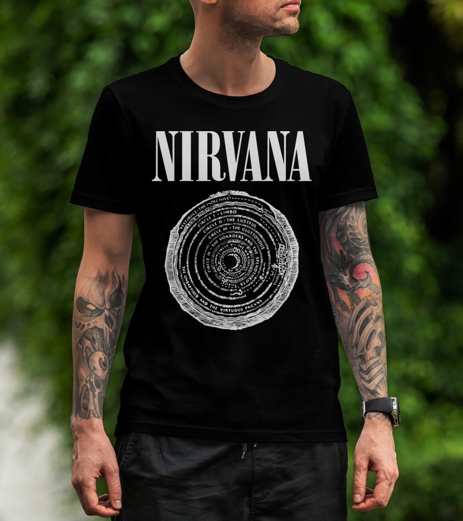 Nirvana Dante's Inferno Circles Limbo Lustful Gluttonous Hoarders Wrathful Heretics Violent Fraudulent Traitors T-Shirt