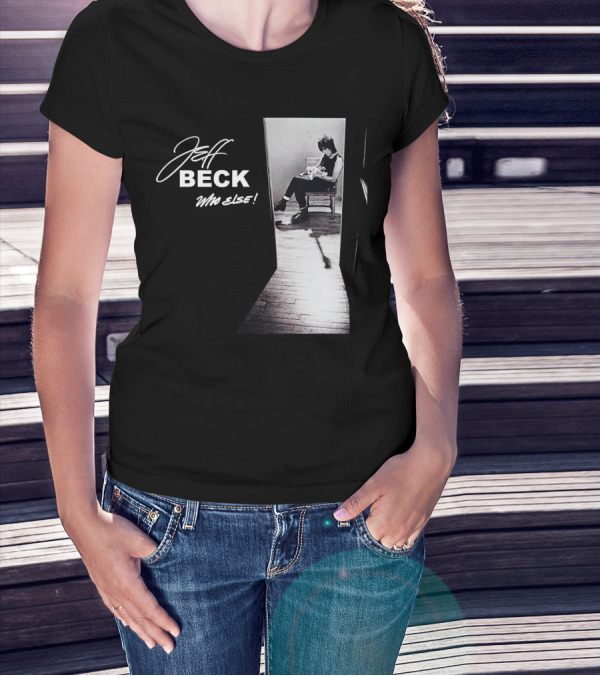 Jeff Beck Who Else T-Shirt