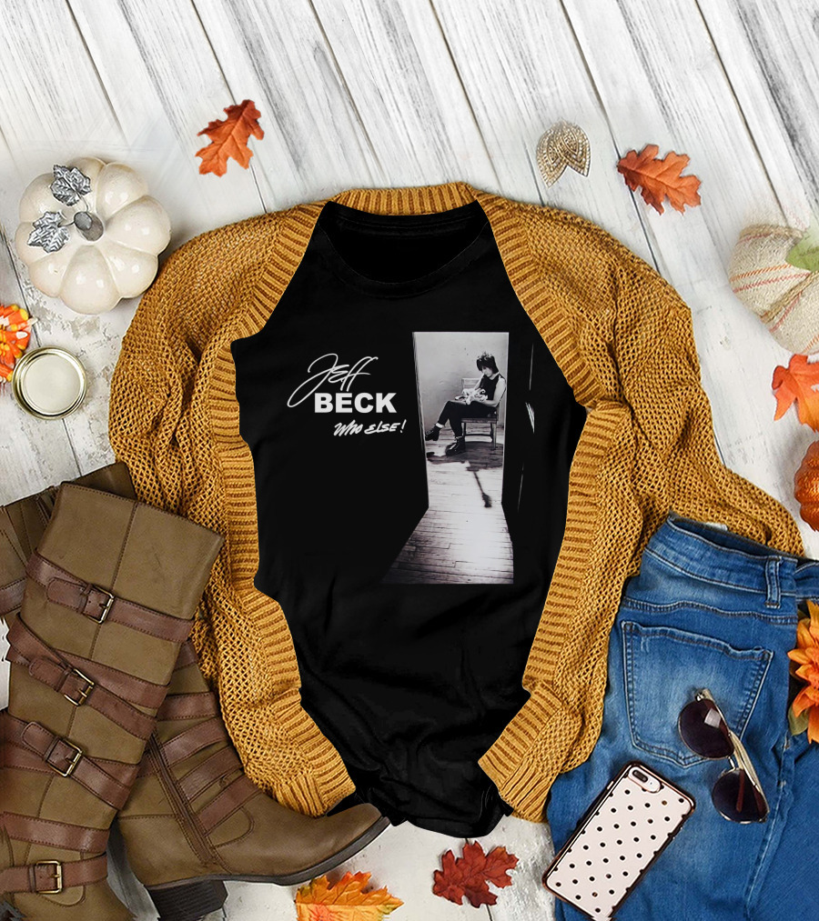 Jeff Beck Who Else T-Shirt