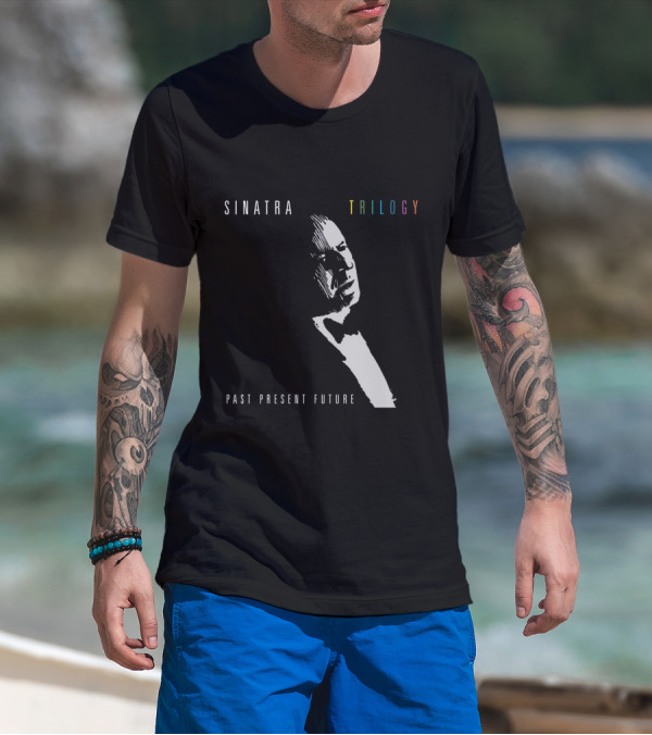 SINATRA Trilogy Past Present Future T-Shirt