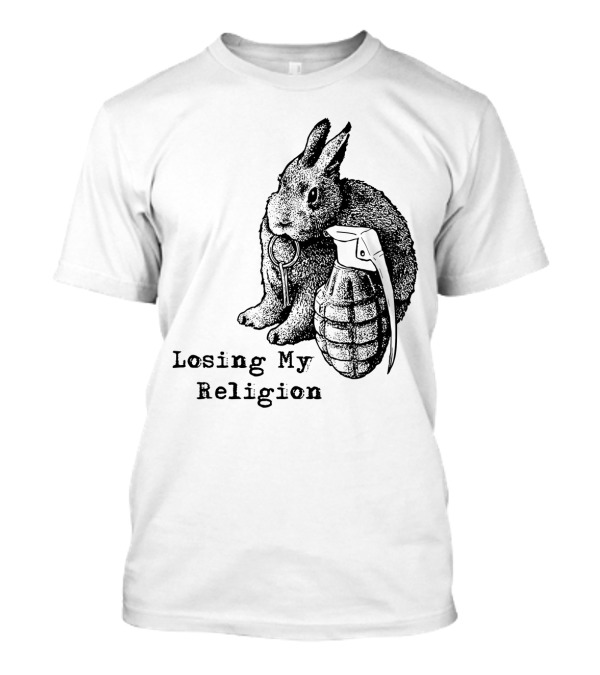Losing My Religion Bunny Grenade REM 02 T-Shirt