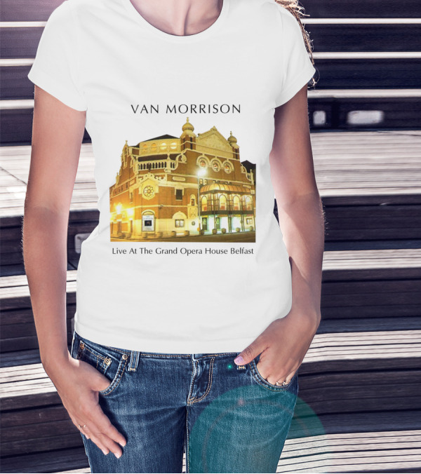 Van Morrison Live At The Grand Opera House Belfast T-Shirt