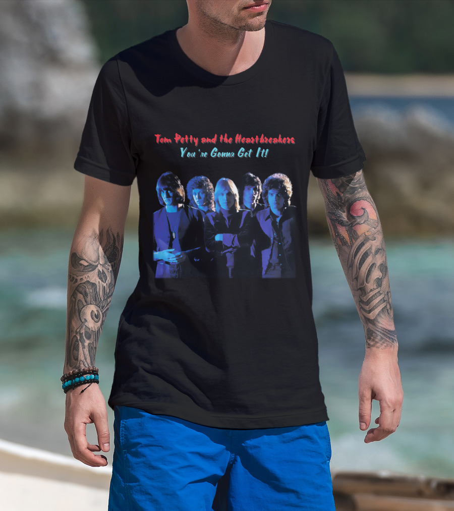 Tom Petty And The Heartbreakers You're Gonna Get It! T-Shirt