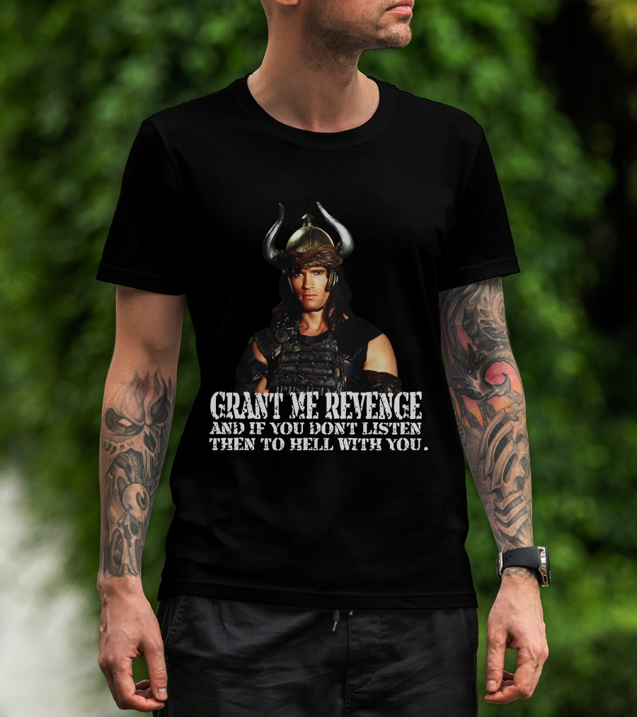 Conan Warrior Helmet Grant Me Revenge Quote T-Shirt