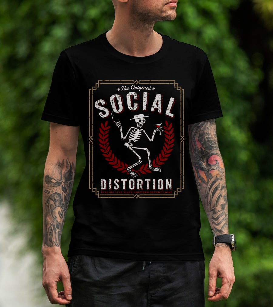 The Original Social Distortion Playing Live Since Nineteen Seventy Nine T-Shirt